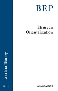 bokomslag Etruscan Orientalization