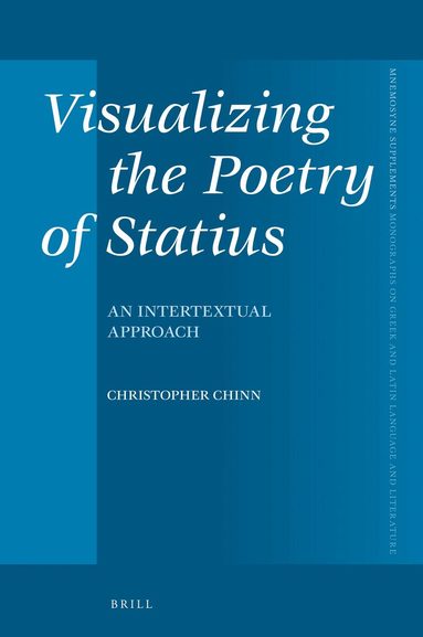 Christopher Chinn - Visualizing the Poetry of Statius, Inbunden