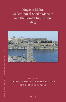 bokomslag Magic in Malta: Sellem bin al-Sheikh Mansur and the Roman Inquisition, 1605