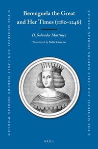 bokomslag Berenguela the Great and Her Times (1180-1246)