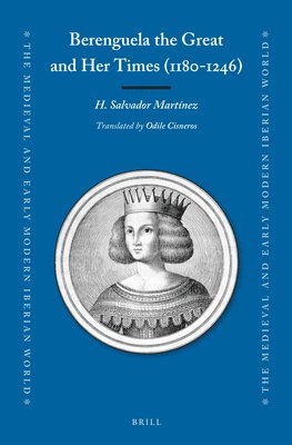 bokomslag Berenguela the Great and Her Times (1180-1246)