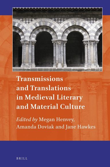 Megan Henvey - Transmissions and Translations in Medieval Literary and Material Culture, Inbunden
