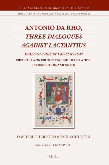 David Rutherford, Paul Schulten - Antonio da Rho, Three Dialogues against Lactantius, Inbunden