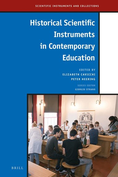 Elizabeth Cavicchi - Historical Scientific Instruments in Contemporary Education, Inbunden