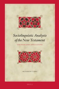 bokomslag Sociolinguistic Analysis of the New Testament: Theories and Applications