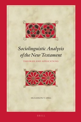 bokomslag Sociolinguistic Analysis of the New Testament: Theories and Applications