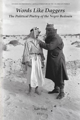 bokomslag Words Like Daggers: The Political Poetry of the Negev Bedouin
