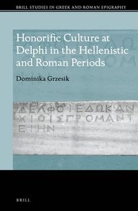 bokomslag Honorific Culture at Delphi in the Hellenistic and Roman Periods