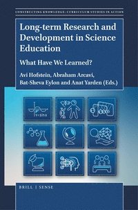 bokomslag Long-Term Research and Development in Science Education: What Have We Learned?
