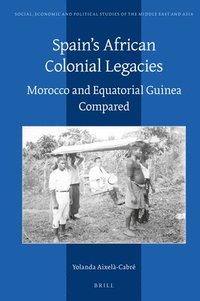 bokomslag Spain's African Colonial Legacies