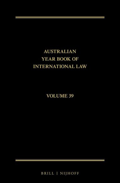 Donald R. Rothwell, Imogen Saunders, Esmé Shirlow - Australian Year Book of International Law, Inbunden