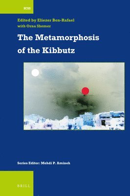 Eliezer Ben-Rafael - Metamorphosis of the Kibbutz, Häftad