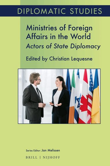 Christian Lequesne - Ministries of Foreign Affairs in the World, Inbunden