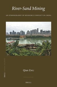 bokomslag River-Sand Mining: An Ethnography of Resource Conflict in China