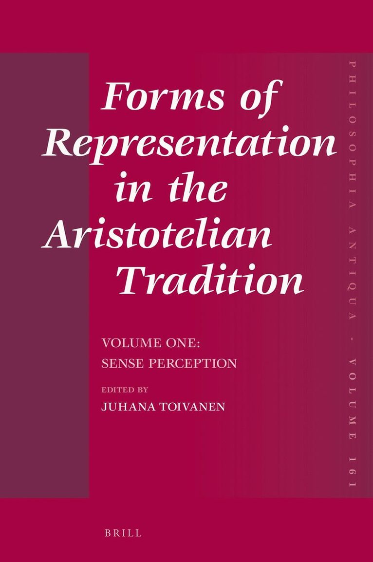 Forms of Representation in the Aristotelian Tradition. Volume One: Sense Perception