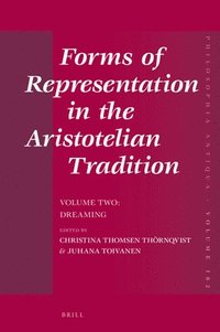 bokomslag Forms of Representation in the Aristotelian Tradition. Volume Two: Dreaming