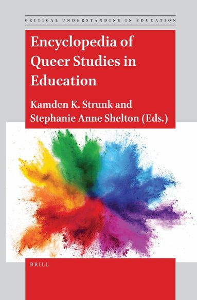 Kamden Strunk - Encyclopedia of Queer Studies in Education, Inbunden