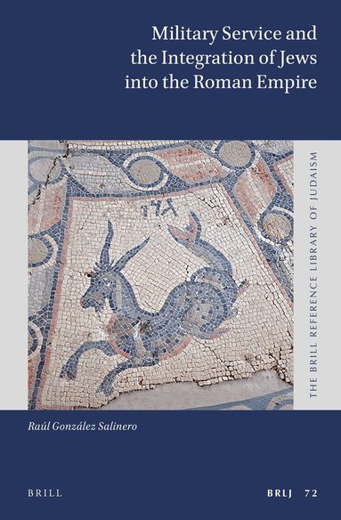 Raúl González-Salinero - Military Service and the Integration of Jews into the Roman Empire, Inbunden