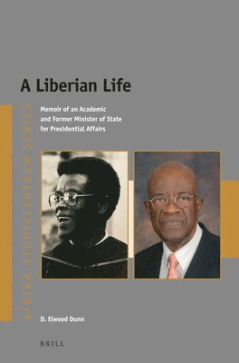 bokomslag A Liberian Life: Memoir of an Academic and Former Minister of State for Presidential Affairs