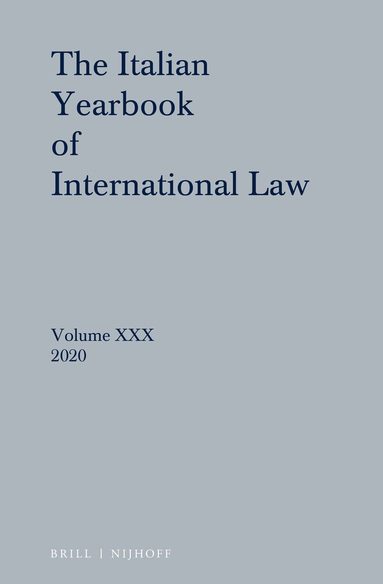 Giuseppe Nesi - Italian Yearbook of International Law 30 (2020), Inbunden