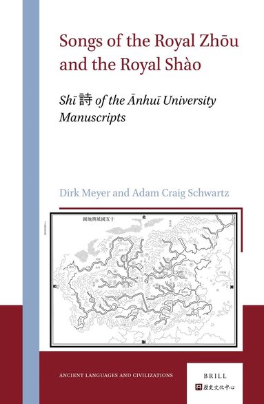 Dirk Meyer, Adam Craig Schwartz - Songs of the Royal Zhōu and the Royal Shào, Inbunden