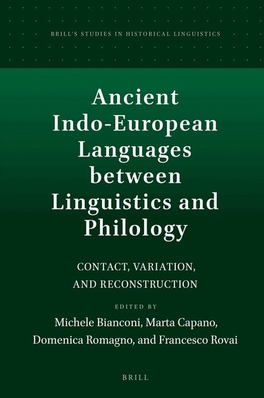 Michele Bianconi - Ancient Indo-European Languages between Linguistics and Philology, Inbunden