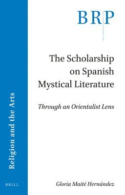 bokomslag Scholarship on Spanish Mystical Literature