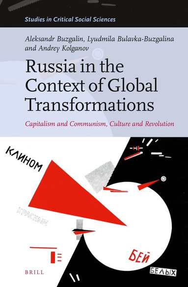 Aleksandr Buzgalin, Lyudmila Bulavka-Buzgalina, Andrey Kolganov - Russia in the Context of Global Transformations, Inbunden