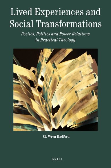 CL Wren Radford - Lived Experiences and Social Transformations, Häftad