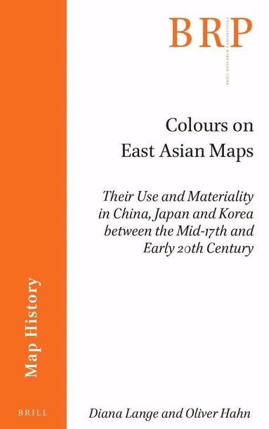 Diana Lange, Oliver Hahn - Colours on East Asian Maps, Häftad