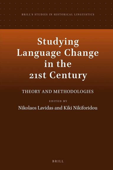 Nikolaos Lavidas - Studying Language Change in the 21st Century, Inbunden