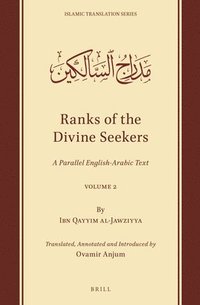bokomslag Ranks of the Divine Seekers: A Parallel English-Arabic Text. Volume 2
