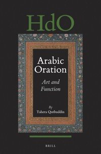bokomslag Arabic Oration: Art and Function