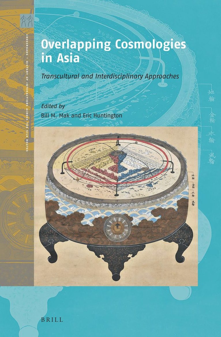 Bill M. Mak - Overlapping Cosmologies In Asia, Inbunden