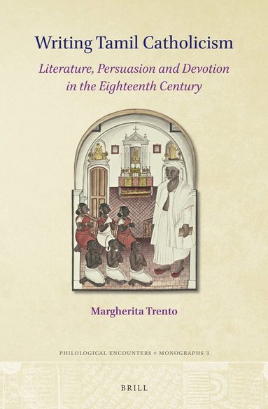 Margherita Trento - Writing Tamil Catholicism, Inbunden