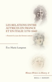 bokomslag Les relations entre autrices en France et en Italie (1770-1840)