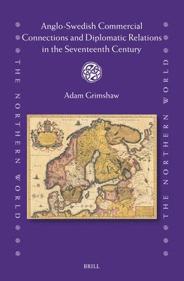 bokomslag Anglo-Swedish Commercial Connections and Diplomatic Relations in the Seventeenth Century