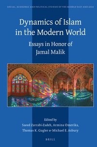 bokomslag Dynamics of Islam in the Modern World: Essays in Honor of Jamal Malik