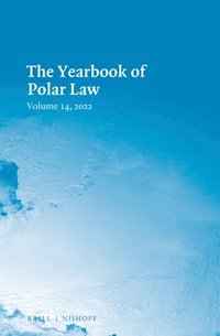 bokomslag The Yearbook of Polar Law Volume 14, 2022