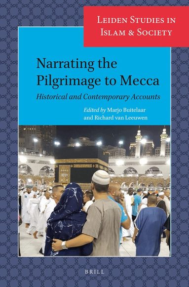 Marjo Buitelaar - Narrating the Pilgrimage to Mecca, Häftad