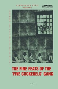 bokomslag Fine Feats of the Five Cockerels Gang