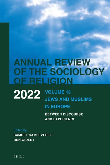 Ben Gidley - Annual Review of the Sociology of Religion. Volume 13 (2022), Inbunden