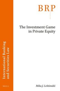 bokomslag Investment Game in Private Equity