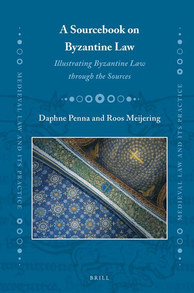Daphne Penna, Roos Meijering - Sourcebook on Byzantine Law, Inbunden