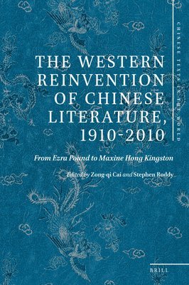 bokomslag Western Reinvention of Chinese Literature, 1910-2010
