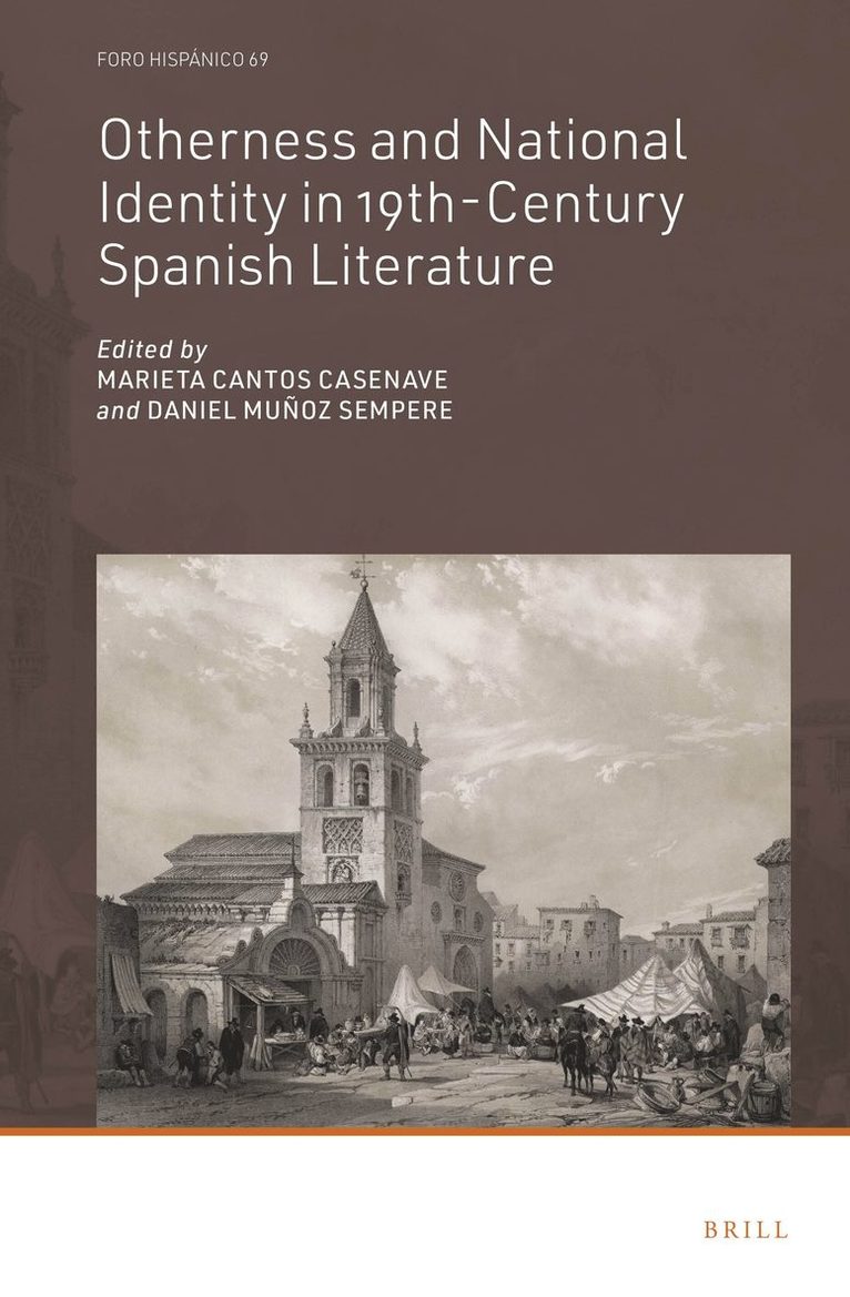 Marieta Cantos Casenave - Otherness and National Identity in 19th-Century Spanish Literature, Inbunden