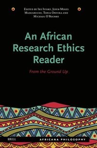 bokomslag An African Research Ethics Reader: From the Ground Up