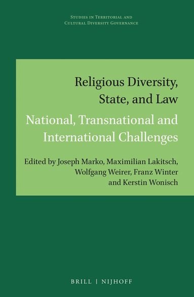 Joseph Marko, Maximilian Lakitsch, Franz Winter, Wolfgang Weirer, Kerstin Wonisch - Religious Diversity, State, and Law, Inbunden