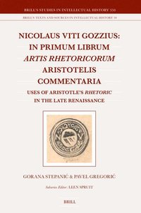 bokomslag Nicolaus Viti Gozzius: In primum librum Artis rhetoricorum Aristotelis commentaria