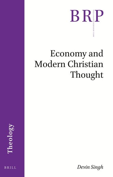Devin Singh - Economy and Modern Christian Thought, Häftad